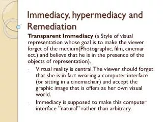 Immediacy , hypermediacy and Remediation