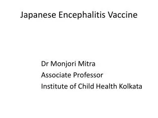 J apanese Encephalitis Vaccine