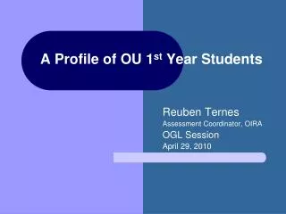 A Profile of OU 1 st Year Students