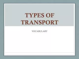 types of transport