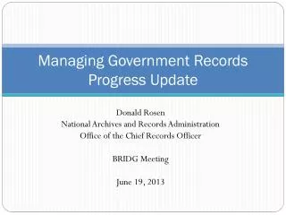 Managing Government Records Progress Update