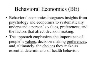 Behavioral Economics (BE)