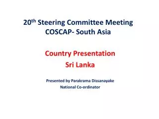 20 th Steering Committee Meeting COSCAP- South Asia