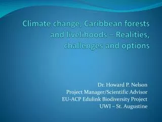 Climate change, Caribbean forests and livelihoods – Realities, challenges and options