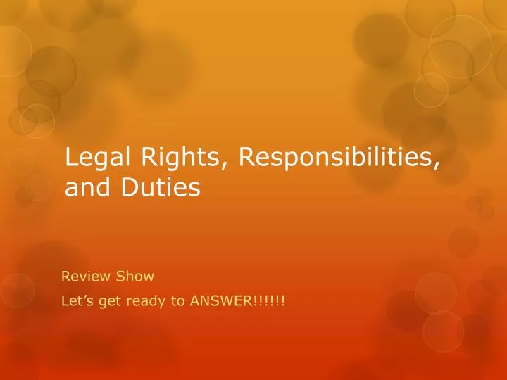 legal rights responsibilities and duties