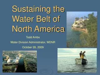 Sustaining the Water Belt of North America