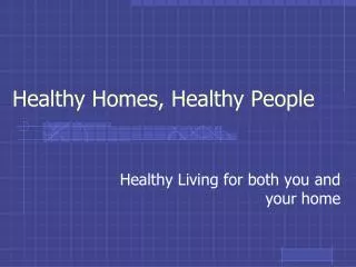 Healthy Homes, Healthy People