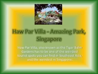 Haw Par Villa - Amazing Park, Singapore