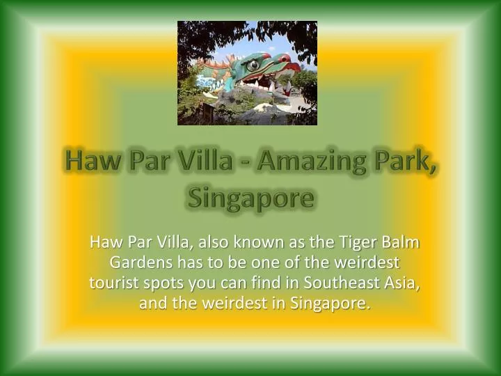 haw par villa amazing park singapore