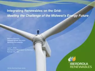 Melissa Seymour Midwest Market Structure Iberdrola Renewables June 7, 2010