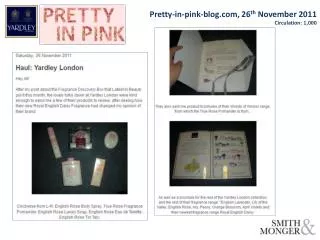 Pretty-in-pink-blog, 26 th November 2011 Circulation : 1,000