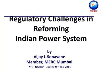 Regulatory Challenges in Reforming Indian Power System