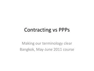 Contracting vs PPPs
