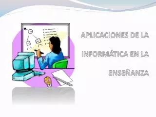 aplicaciones de la inform tica en la ense anza