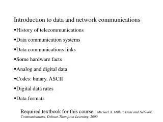 Introduction to data and network communications History of telecommunications
