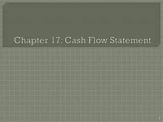 Chapter 17: Cash Flow Statement