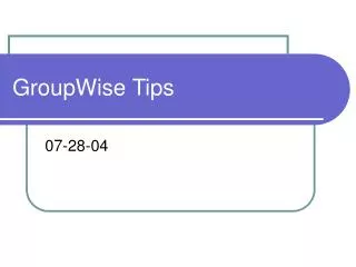 GroupWise Tips
