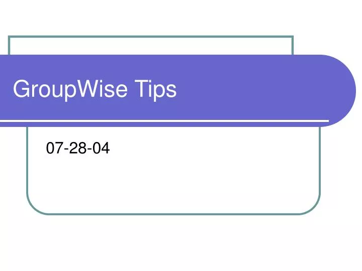 groupwise tips