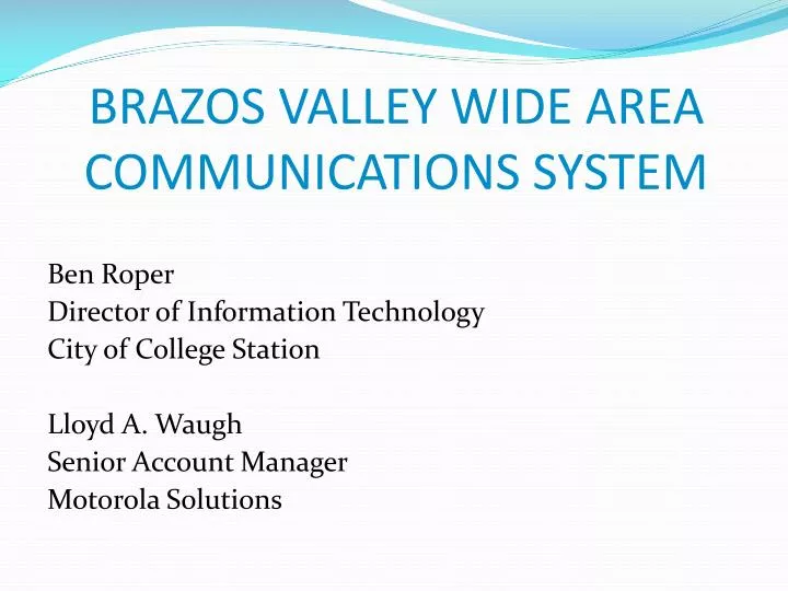 brazos valley wide area communications system