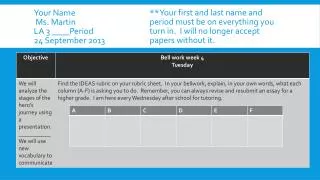 Your Name Ms. Martin LA 3 ____Period 24 September 2013