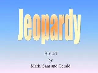 Hosted by Mark, Sam and Gerald