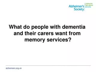 What do people with dementia and their carers want from memory services?