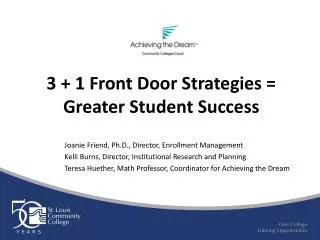 3 + 1 Front Door Strategies = Greater Student Success