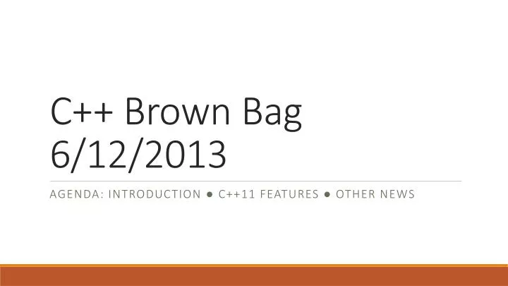 c brown bag 6 12 2013