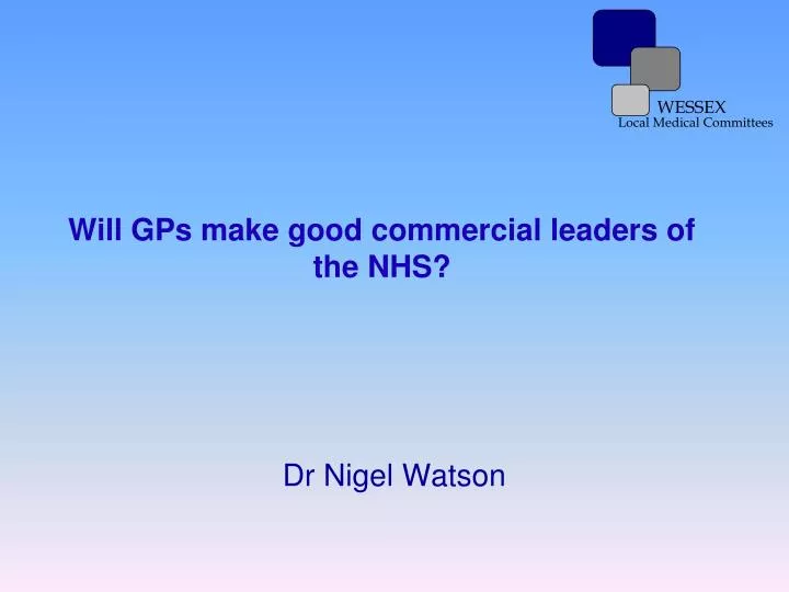 will gps make good commercial leaders of the nhs