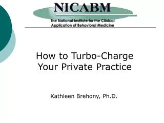 How to Turbo-Charge Your Private Practice