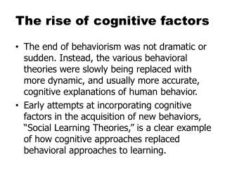 The rise of cognitive factors