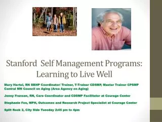 Stanford Self Management Programs: Learning to Live Well