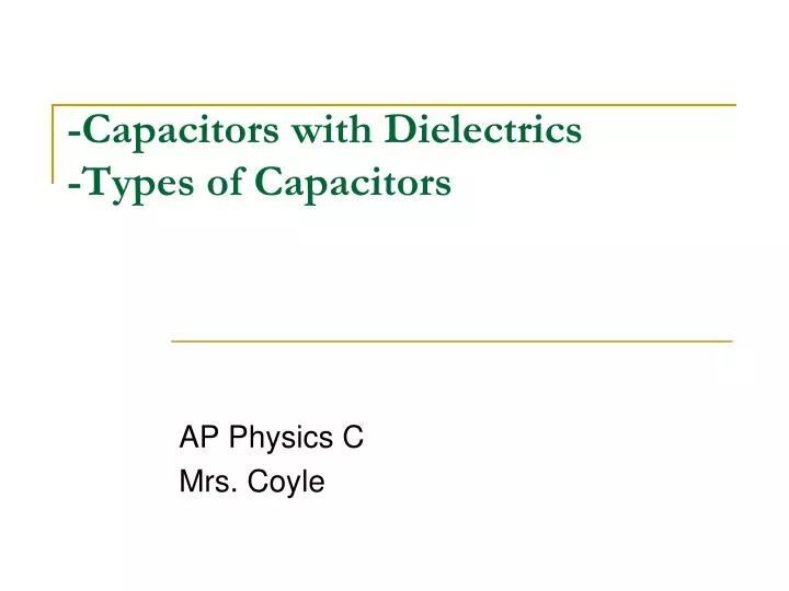capacitors with dielectrics types of capacitors