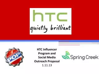 HTC Influencer Program and Social Media Outreach Proposal 1.11.13