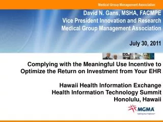 Complying with the Meaningful Use Incentive to Optimize the Return on Investment from Your EHR