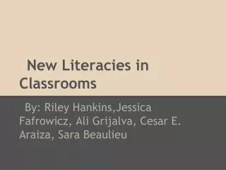 New Literacies in Classrooms