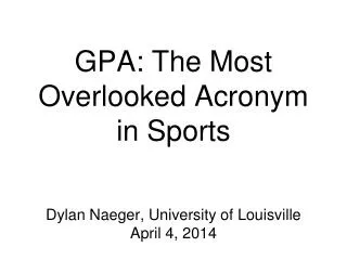 GPA: The Most Overlooked Acronym in Sports