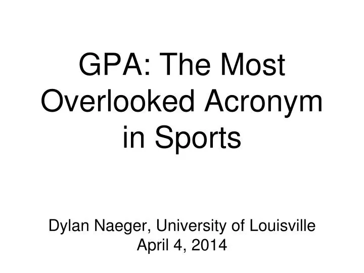 gpa the most overlooked acronym in sports