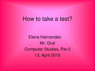 How to take a test?