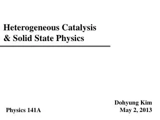 Heterogeneous Catalysis &amp; Solid State Physics