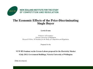 The Economic Effects of the Price-Discriminating Single Buyer Lewis Evans Professor of Economics