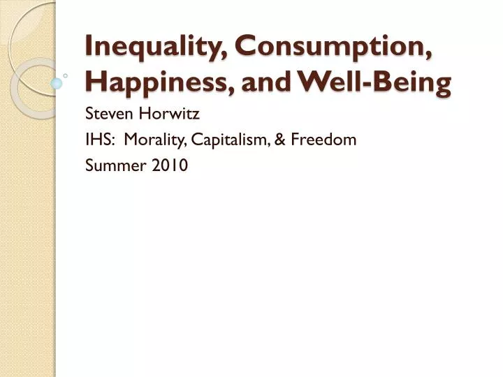 inequality consumption happiness and well being