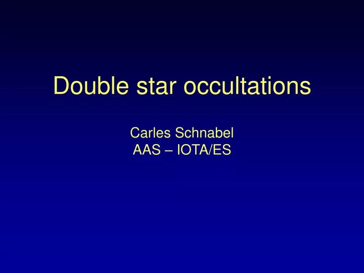 double star occultations carles schnabel aas iota es