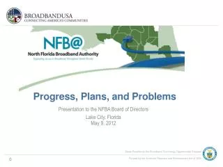 Presentation to the NFBA Board of Directors Lake City, Florida May 9, 2012