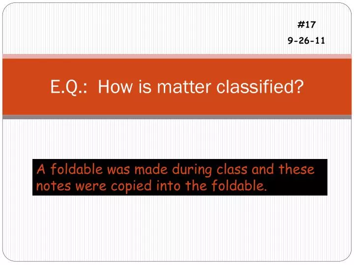 e q how is matter classified
