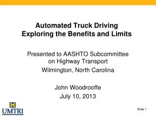 Automated Truck Driving Exploring the Benefits and Limits