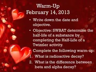 Warm-Up February 14, 2013