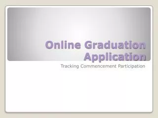 Online Graduation Application