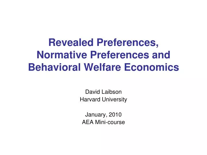 revealed preferences normative preferences and behavioral welfare economics