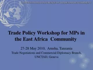 Trade Policy Workshop for MPs in the East Africa Community